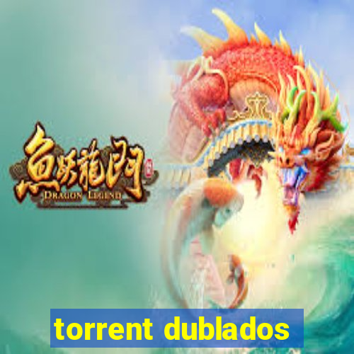 torrent dublados